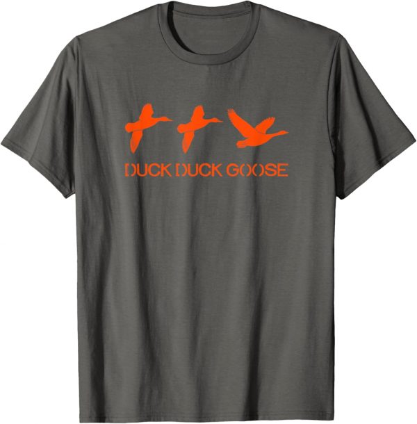 Duck Duck Goose Hunting Tshirt